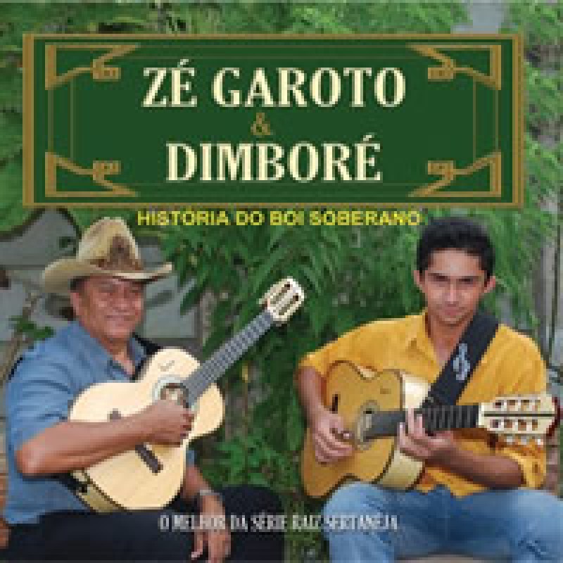 CD Zé Garoto & Dimboré - História Do Boi Soberano